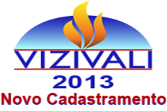 VIZIVALI 2013 – NOVO CADASTRAMENTO
